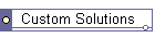 Custom Solutions