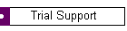 Trial Support