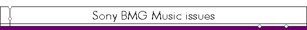 Sony BMG Music issues